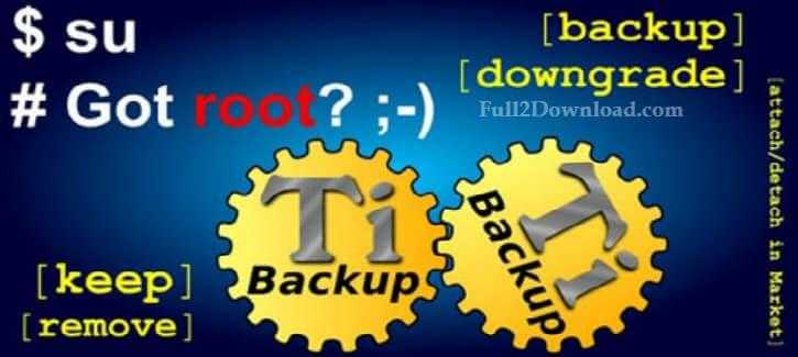 Titanium Backup Pro [root] 8.1.0 - Android Backup apps