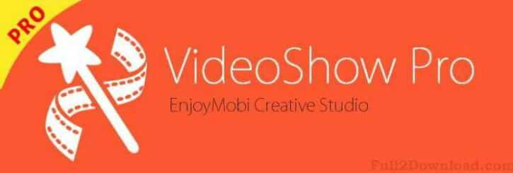VideoShow Pro 7.6.6 [Full] Download - Android video editing App